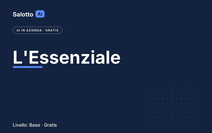 AI in Azienda 0 Essenziale — Salotto AI