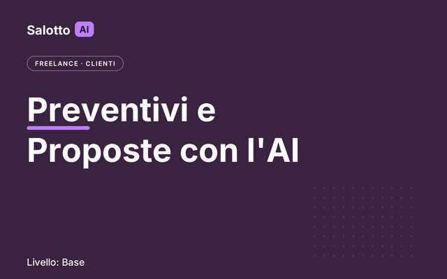 Preventivi e Proposte con l'AI — Salotto AI