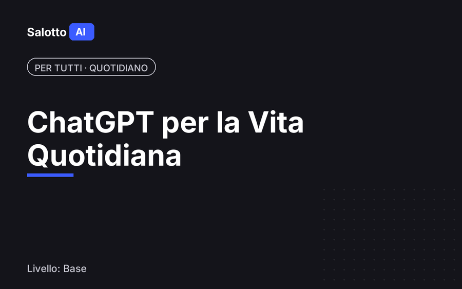 ChatGPT per la Vita Quotidiana